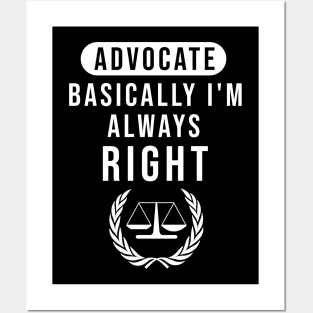 Advocate basically I'm always right Posters and Art